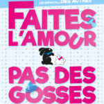 Faites l'amour pas des gosses !