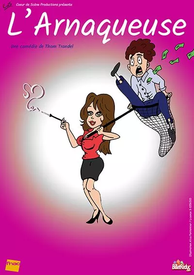 Affiche du spectacle L'arnaqueuse