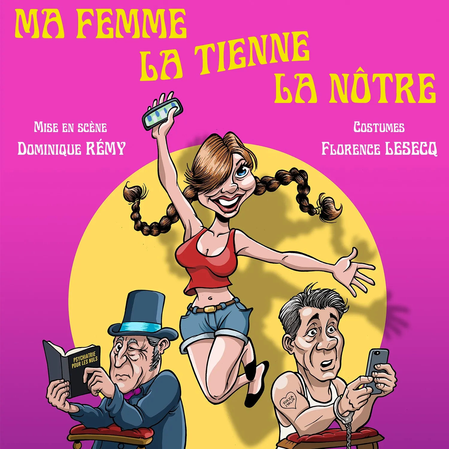 spectacle Ma femme la tienne la notre