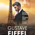 Gustave Eiffel, en fer et contre tous